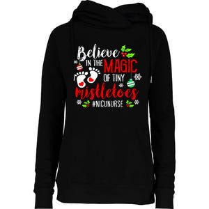 Peds Nicu Nurse Believin Magic Of Tiny Mistletoe Christmas Womens Funnel Neck Pullover Hood