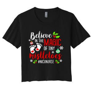 Peds Nicu Nurse Believin Magic Of Tiny Mistletoe Christmas Women's Crop Top Tee