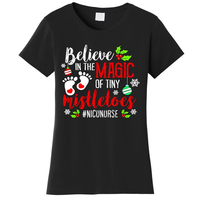 Peds Nicu Nurse Believin Magic Of Tiny Mistletoe Christmas Women's T-Shirt