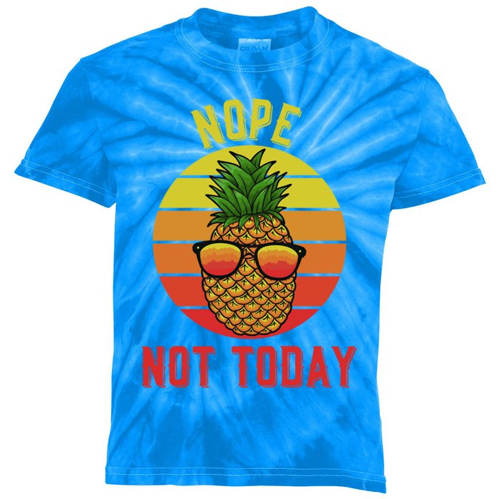 Pineapple Nope Not Today Vintage Funny Gift Kids Tie-Dye T-Shirt