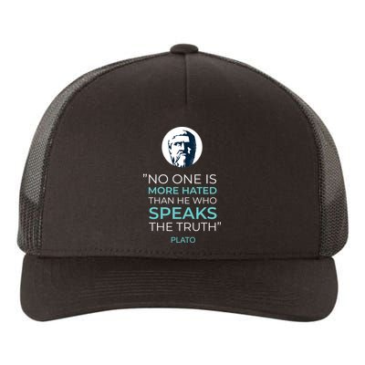 Plato No One Is More Hated Than He Who Speaks The Truth Yupoong Adult 5-Panel Trucker Hat