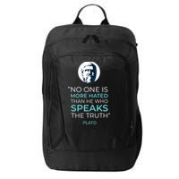 Plato No One Is More Hated Than He Who Speaks The Truth City Backpack