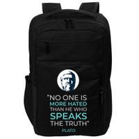 Plato No One Is More Hated Than He Who Speaks The Truth Impact Tech Backpack