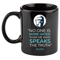 Plato No One Is More Hated Than He Who Speaks The Truth 11oz C Handle Ceramic Mug