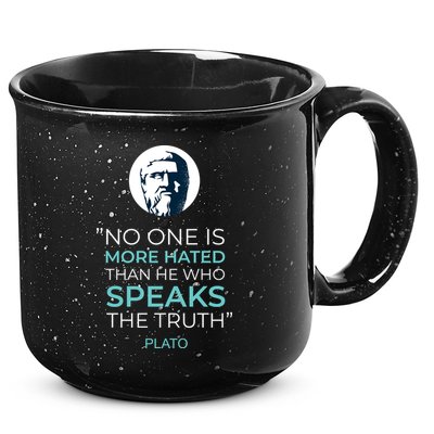 Plato No One Is More Hated Than He Who Speaks The Truth 15oz Campfire Ceramic Mug