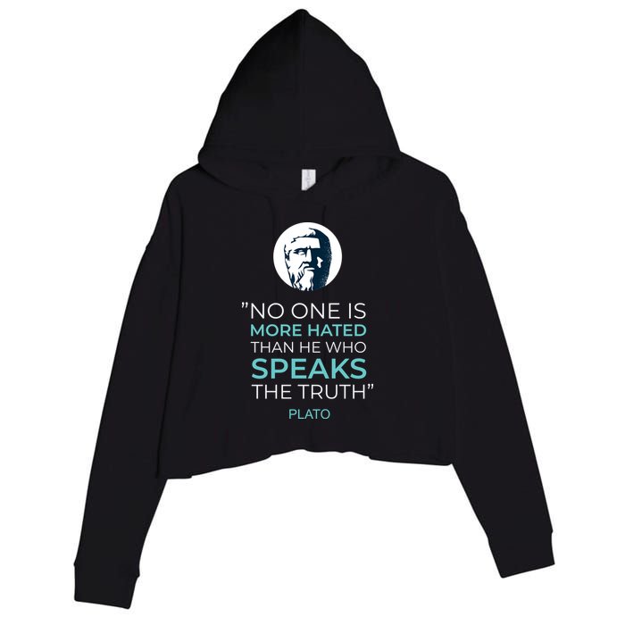 Plato No One Is More Hated Than He Who Speaks The Truth Crop Fleece Hoodie