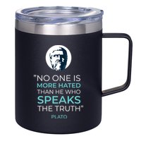 Plato No One Is More Hated Than He Who Speaks The Truth 12oz Stainless Steel Coffee Mug