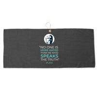 Plato No One Is More Hated Than He Who Speaks The Truth Large Microfiber Waffle Golf Towel