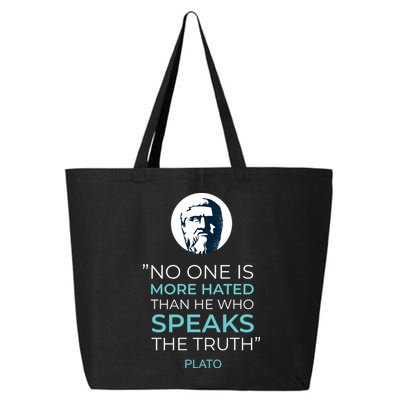 Plato No One Is More Hated Than He Who Speaks The Truth 25L Jumbo Tote