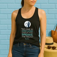 Plato No One Is More Hated Than He Who Speaks The Truth Womens Tank Top
