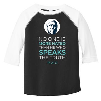 Plato No One Is More Hated Than He Who Speaks The Truth Toddler Fine Jersey T-Shirt