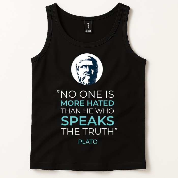 Plato No One Is More Hated Than He Who Speaks The Truth Tank Top