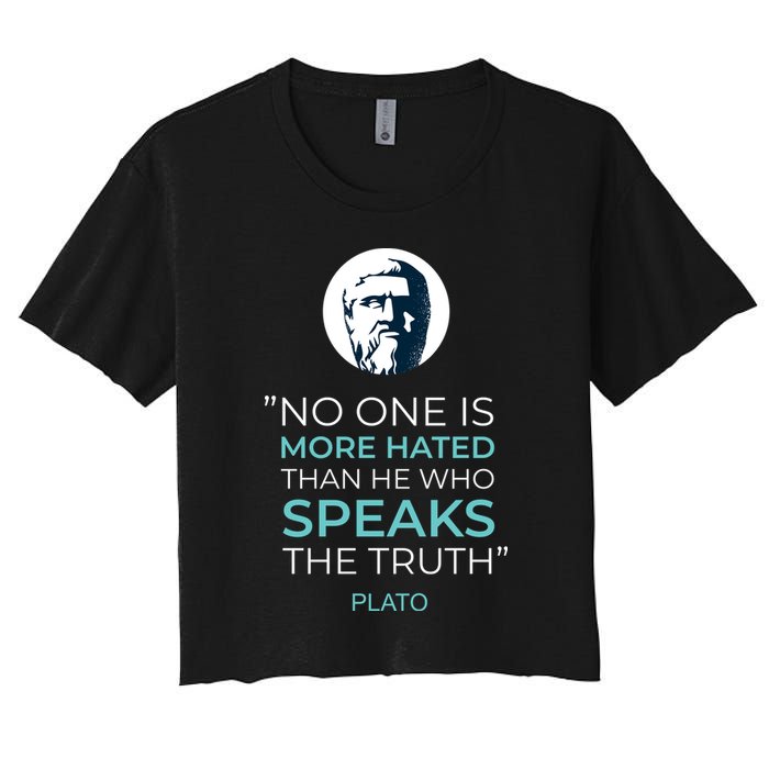 Plato No One Is More Hated Than He Who Speaks The Truth Crop Top