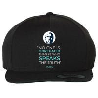 Plato No One Is More Hated Than He Who Speaks The Truth Wool Snapback Cap