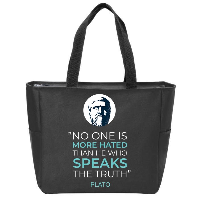 Plato No One Is More Hated Than He Who Speaks The Truth Zip Tote Bag