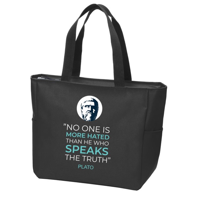 Plato No One Is More Hated Than He Who Speaks The Truth Zip Tote Bag