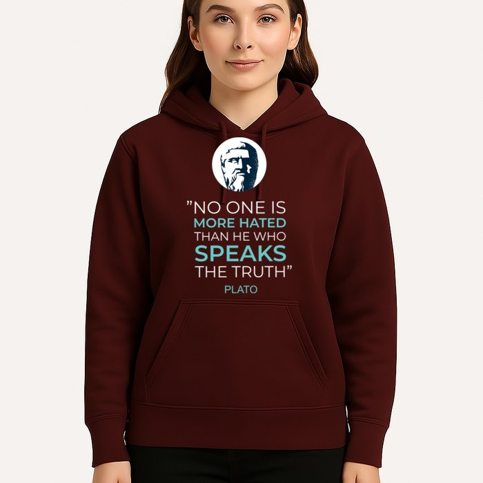 Plato No One Is More Hated Than He Who Speaks The Truth Hoodie