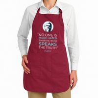 Plato No One Is More Hated Than He Who Speaks The Truth Apron