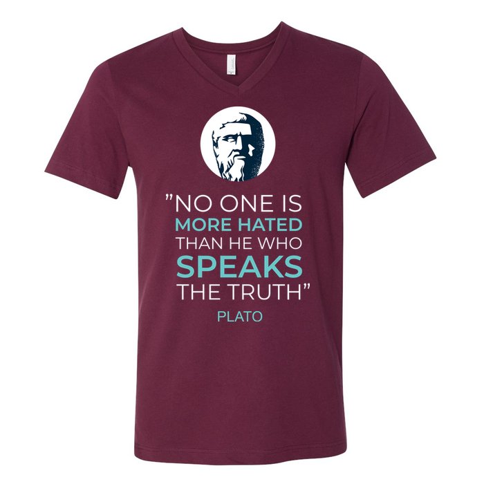 Plato No One Is More Hated Than He Who Speaks The Truth V-Neck T-Shirt