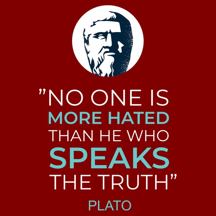 Plato No One Is More Hated Than He Who Speaks The Truth Visor