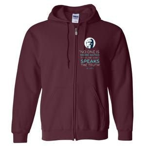 Plato No One Is More Hated Than He Who Speaks The Truth Full Zip Hoodie