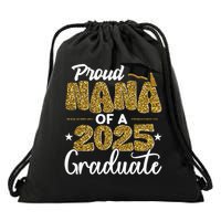 Proud Nana of a class of 2025 graduate senior graduation Drawstring Bag