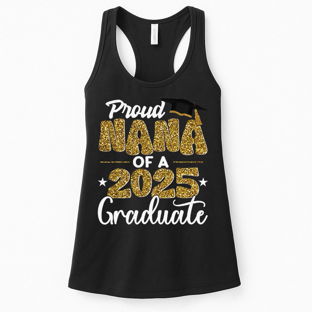 Proud Nana of a class of 2025 graduate senior graduation Womens Tank Top