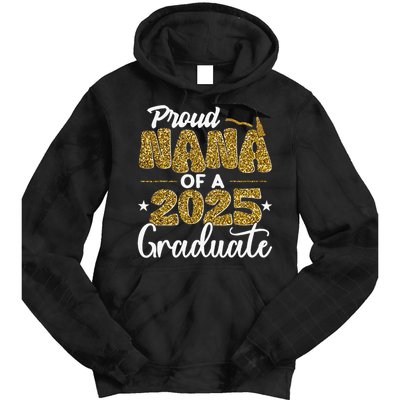 Proud Nana of a class of 2025 graduate senior graduation Tie Dye Hoodie