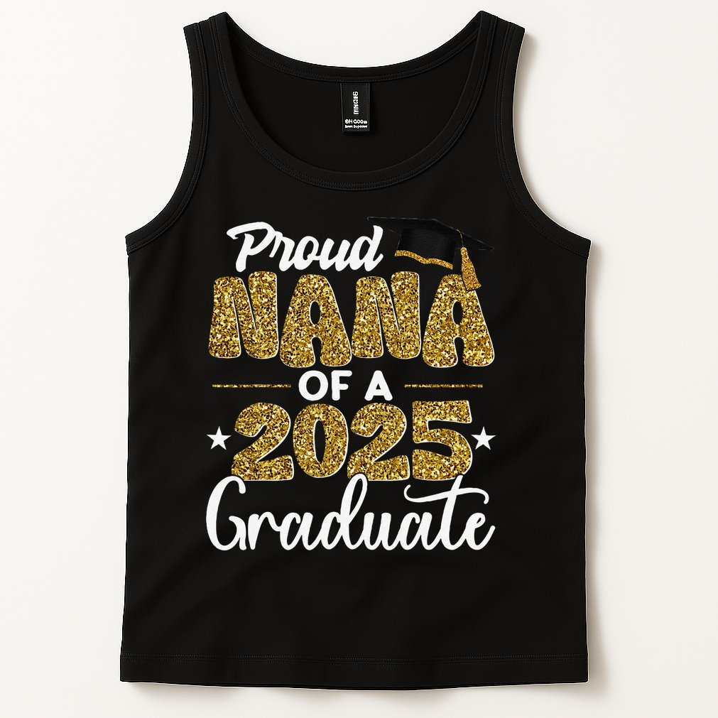 Proud Nana of a class of 2025 graduate senior graduation Tank Top