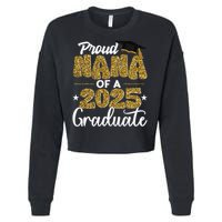 Proud Nana of a class of 2025 graduate senior graduation Cropped Pullover Crew