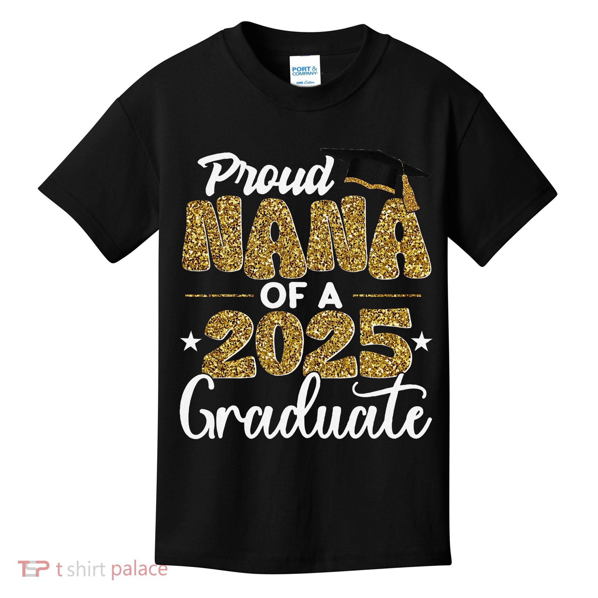 Proud Nana of a class of 2025 graduate senior graduation Kids T-Shirt
