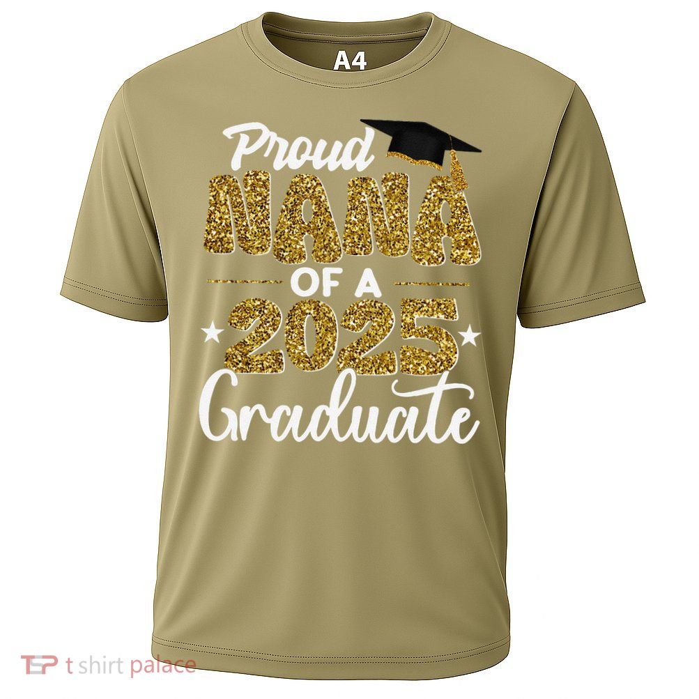 Proud Nana of a class of 2025 graduate senior graduation Performance Shirt