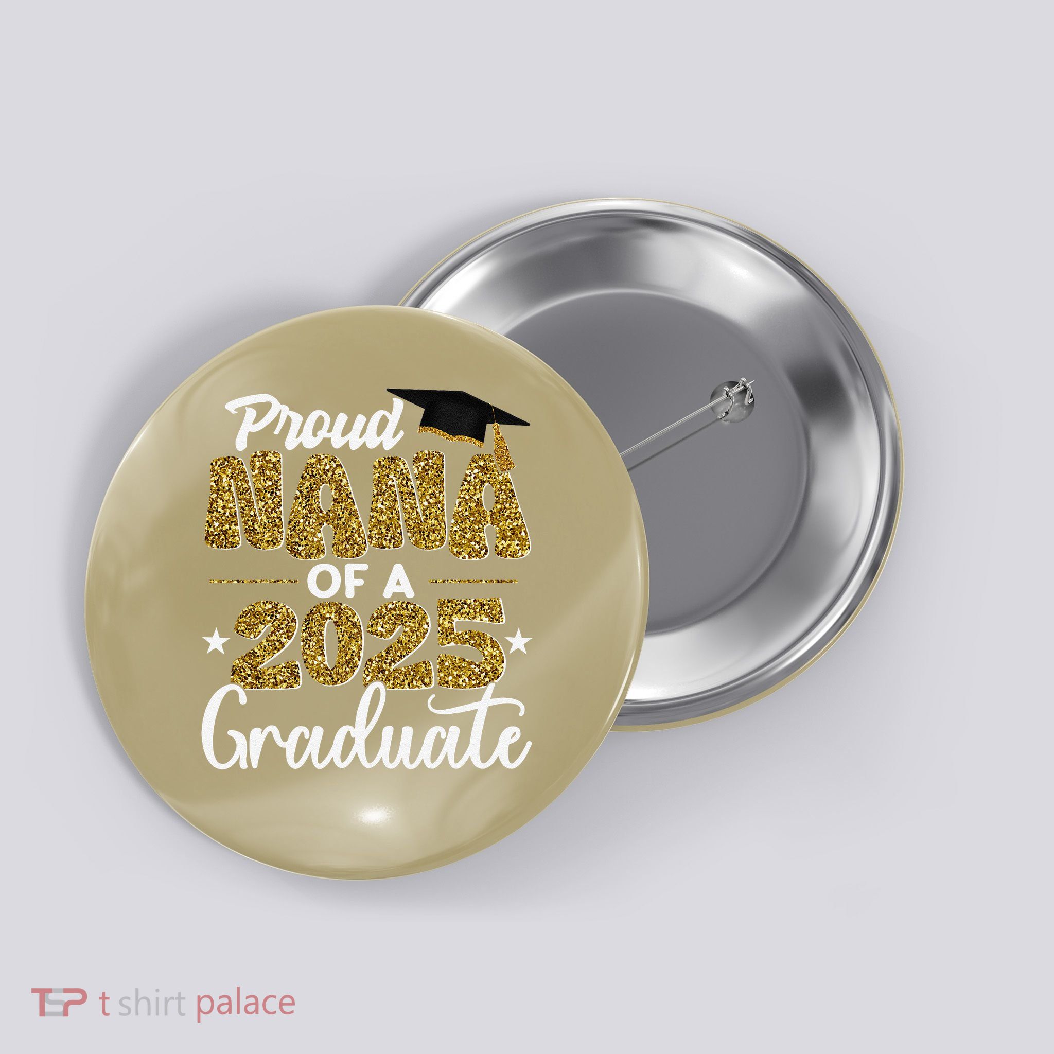 Proud Nana of a class of 2025 graduate senior graduation Button
