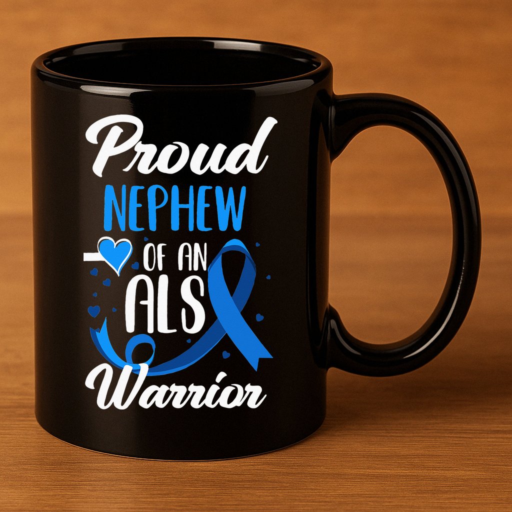 Proud Nephew Of An ALS Warrior Aunt Uncle ALS Awareness 11oz C Handle Ceramic Mug