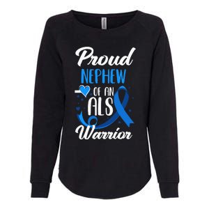 Proud Nephew Of An ALS Warrior Aunt Uncle ALS Awareness Womens California Wash Sweatshirt