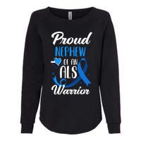 Proud Nephew Of An ALS Warrior Aunt Uncle ALS Awareness Womens California Wash Sweatshirt