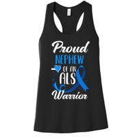 Proud Nephew Of An ALS Warrior Aunt Uncle ALS Awareness Women's Racerback Tank