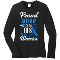 Proud Nephew Of An ALS Warrior Aunt Uncle ALS Awareness Ladies Long Sleeve Shirt