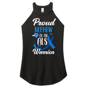 Proud Nephew Of An ALS Warrior Aunt Uncle ALS Awareness Women's Perfect Tri Rocker Tank