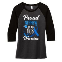 Proud Nephew Of An ALS Warrior Aunt Uncle ALS Awareness Women's Tri-Blend 3/4-Sleeve Raglan Shirt