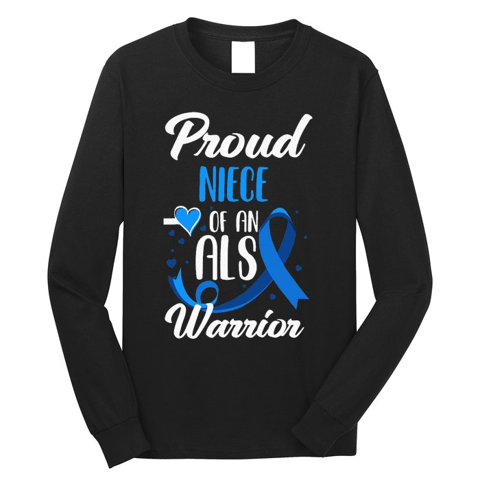 Proud Niece Of An ALS Warrior Aunt Uncle ALS Awareness Long Sleeve Shirt