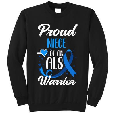 Proud Niece Of An ALS Warrior Aunt Uncle ALS Awareness Tall Sweatshirt