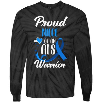 Proud Niece Of An ALS Warrior Aunt Uncle ALS Awareness Tie-Dye Long Sleeve Shirt