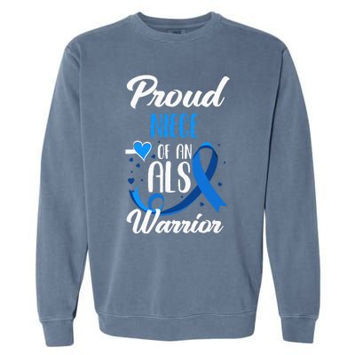 Proud Niece Of An ALS Warrior Aunt Uncle ALS Awareness Garment-Dyed Sweatshirt