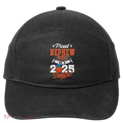 Proud Nephew Of A 2025 Senior Graduate Basketball Gift 7-Panel Snapback Hat