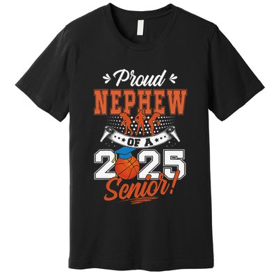 Proud Nephew Of A 2025 Senior Graduate Basketball Gift Premium T-Shirt