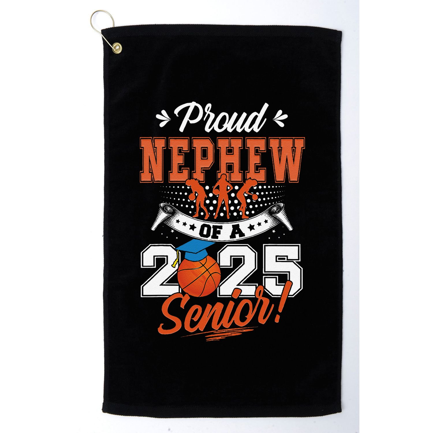 Proud Nephew Of A 2025 Senior Graduate Basketball Gift Golf Towel