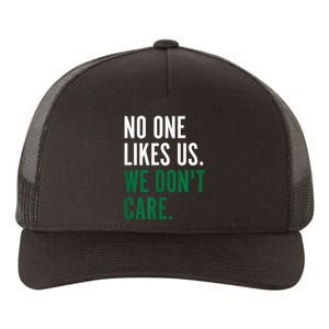 Philadelphia No One Likes Us We Don't Care Philly Fan Yupoong Adult 5-Panel Trucker Hat