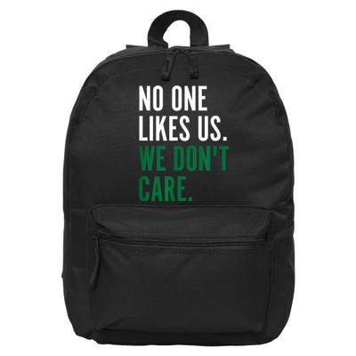 Philadelphia No One Likes Us We Don't Care Philly Fan 16 in Basic Backpack