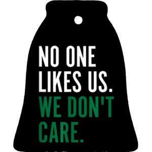 Philadelphia No One Likes Us We Don't Care Philly Fan Ceramic Bell Ornament